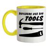 Builders Use Big Tools - 11oz - Ceramic Two-Tone Mug for Coffee/Tea - Yellow/White - One Size