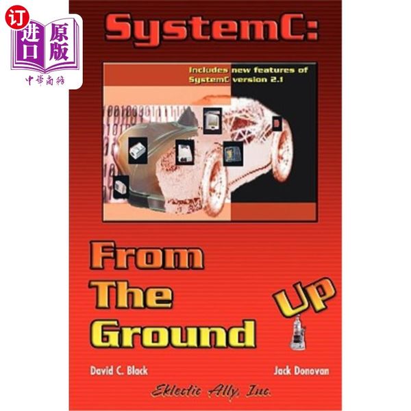 海外直订Systemc: From the Ground Up 系统C：从头开始