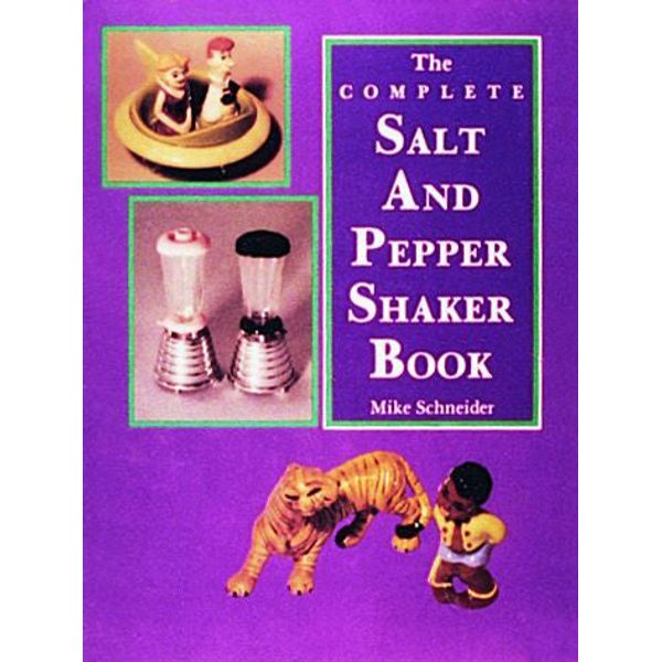 The Complete Salt and Pepper Shaker Book - Hardback