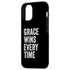 iPhone 15 Grace Wins Every Time Case