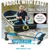 DRILL PADDLE® ,RAFT,KAYAK,TUBE,BOAT,CANOE,PONTOON,REDNECK DRILL TROLLER,SAIL,OMC