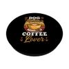 Dog Mother Coffee Lover PopSockets Standard PopGrip