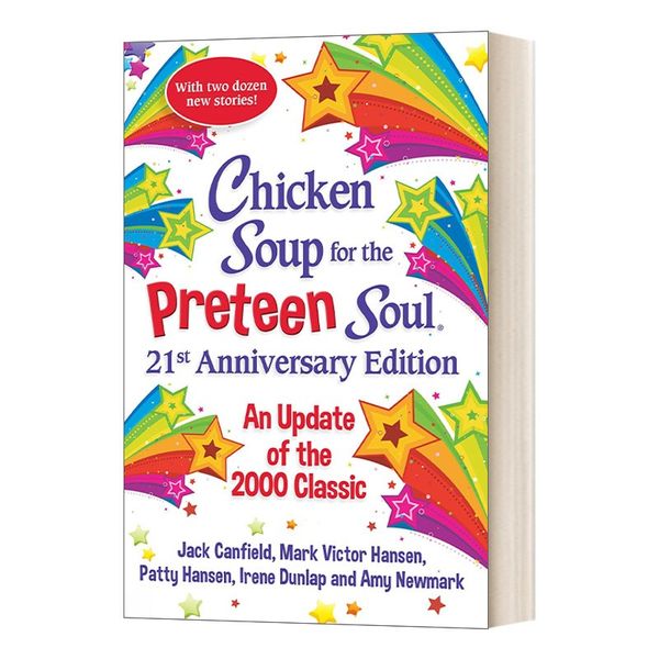 Chicken Soup for the Preteen Soul 21st Anniversary Edition 英文原版 心灵鸡汤 儿童 21周年版 英文版 进口英语原版书籍