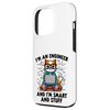 Case for iPhone 13 Pro I Am Engineer and I'm Smart And Stuff Funny Cat Developer