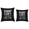 Sorry I Can't I Have Plans With Raspberry Popovers Throw Pillow