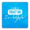 Shopagift Trust me I'm a Bodybuilder 2 Pack Coasters - 9cm x 9cm