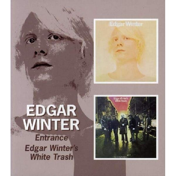 Entrance/Edgar Winter's White Trash