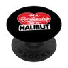 In a Relationship with Halibuts - Funny Halibut Fish Lover PopSockets mit austauschbarem PopGrip