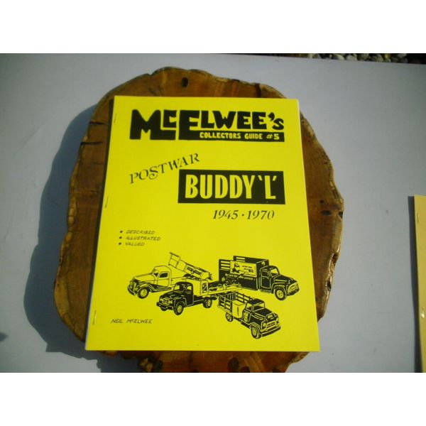 McElwee's Collector's Guide #5 POSTWAR BUDDY L Pressed Steel Toy Truck 1945-1970