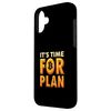 It's time for Plan B Bitcoin Logo Crypto Blockchain BTC Case for iPhone 16 Plus