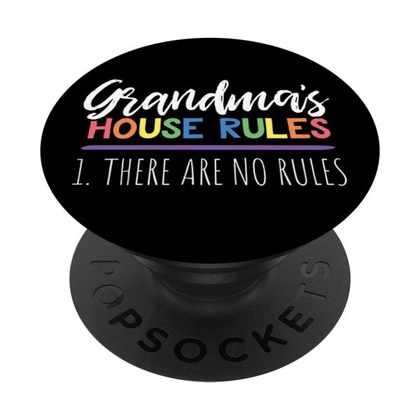 Grandma's House Rules - There Are No Rules - Funny Gift PopSockets Swappable PopGrip