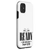 iPhone 11 Ready for every new chapter in life Case