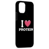 iPhone 15 I Love Protein Funny Gym Workout Case