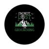 I'm Not Lost I'm Geocaching Geocacher Cache GPS Tracking PopSockets Swappable PopGrip