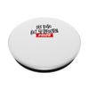 Der Babo hat gesprochen PopSockets with Interchangeable PopGrip