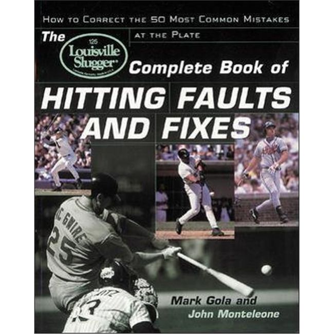预订The Louisville Slugger (R) Complete Book of Hitting Faults and Fixes