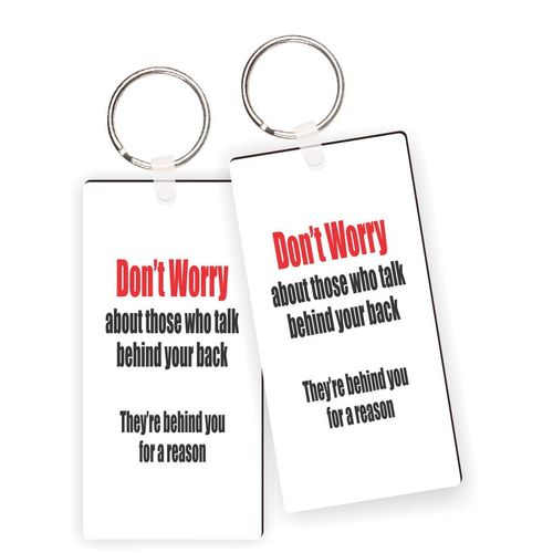 Island Gifting - Don’t Worry About Who Talks Behind Your Back Keychains and Keyring with Nickel Split Ring, Confident Sass Masonite Gift(x2)