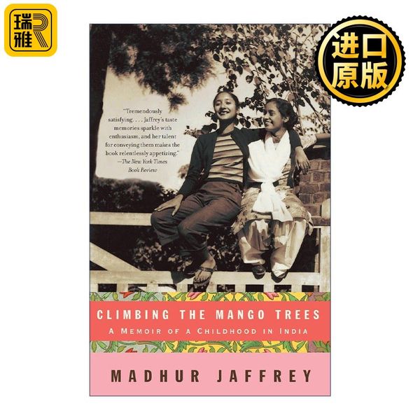 英文原版 Climbing the Mango Trees 爬芒果树 印度童年回忆录 詹姆斯比尔德奖得主Madhur Jaffrey 英文版 进口英语原版书籍