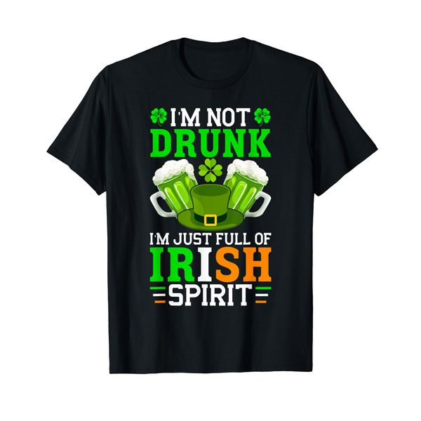 Not Drunk, Just Full Of Irish Spirit Funny St Patricks Day T-Shirt