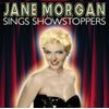 Jane Morgan Sings Showstoppers