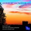 "﻿HERBERT HOWELLS: Psalms and Psalm Preludes"