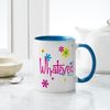 CafePress Whatever! Mug 11 oz (325 ml) Ceramic Coffee Mug