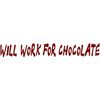 CafePress Will Work for Chocolate Mug 11 oz (325 ml) Ceramic Coffee Mug
