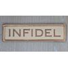 INFIDEL NAME TAG TAB DESERT TACTICAL MILITARY ARMY HOOK MORALE PATCH