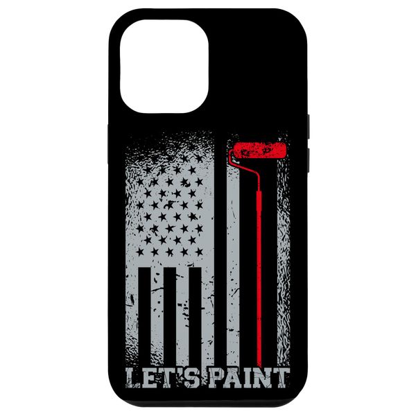 iPhone 12 Pro Max House Painter Decorator American Flag Let's Paint Case