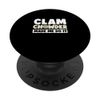 Funny Clam Chowder Made Me Do It For Chowder Soup Enthusiast PopSockets Standard PopGrip