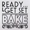 Ready...Get Set Bake - 10oz - Ceramic Mug for Coffee/Tea