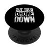 Funny Put Your Phone Down | Social Media | Internet PopSockets Swappable PopGrip