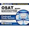 OSAT Middle Level/Intermediate Mathematics (125) Flashcard Study System