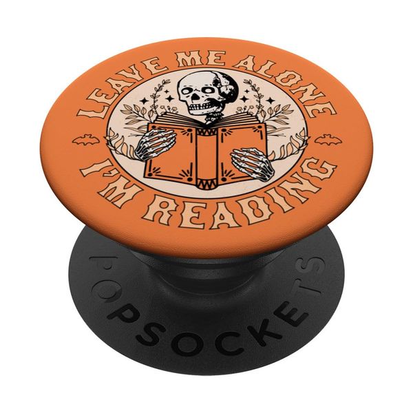 Leave Me Alone I'm Reading - Skeleton Reading Book Bookish PopSockets Swappable PopGrip