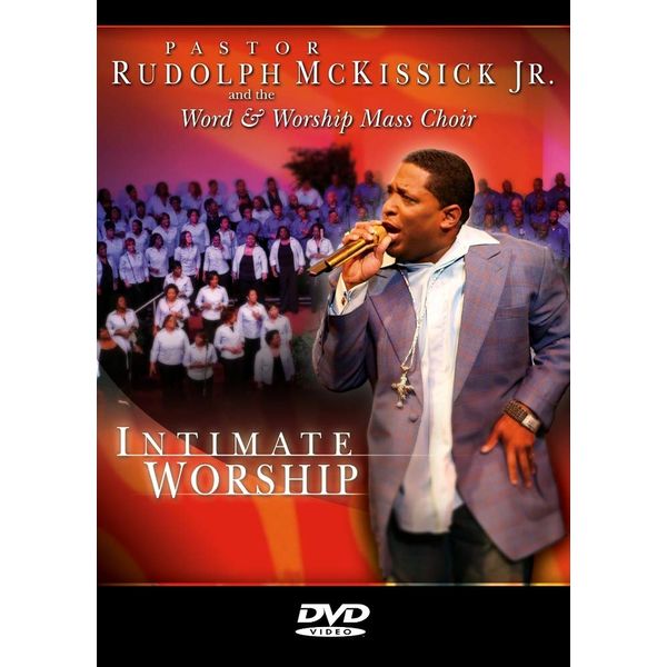 Rudolph McKissick, Jr.: Intimate Worship