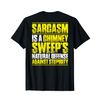 Sarcasm Chimney Sweep T-Shirt