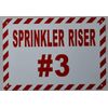 Sprinkler Riser #3 Sign (White, Reflective !!, Aluminium, Size 7X10)--REF24-1027