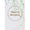 Natural Planner and Observation Book: For anyone working with children