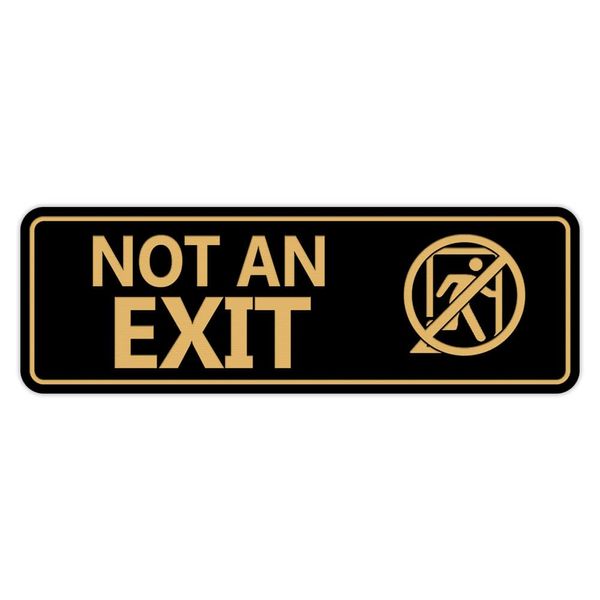 Standard NOT an EXIT (Stick Man) Sign (Black/Gold) - Small