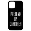 iPhone 14 I'm Diarrhea Costume Halloween Smartphone Case
