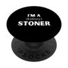I'm A Stoner Funny Kidney Stone Parody PopSockets Swappable PopGrip