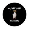 funny penguin these lashes aren’t fake PopSockets Swappable PopGrip
