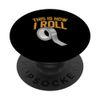 This is How I Roll, Funny Sticky Tape Crafts PopSockets Swappable PopGrip