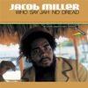 Who Say Jah No Dread [VINYL]