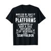 Scaffold Builder Scaffolding Staging In Short Scaffolder T-Shirt
