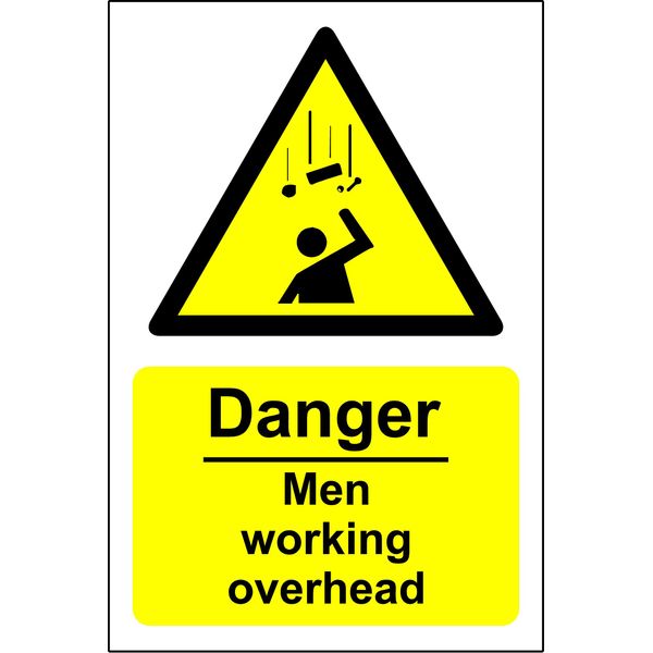 Danger men working overhead Safety sign - 3mm Aluminium sign 150mm x 200mm