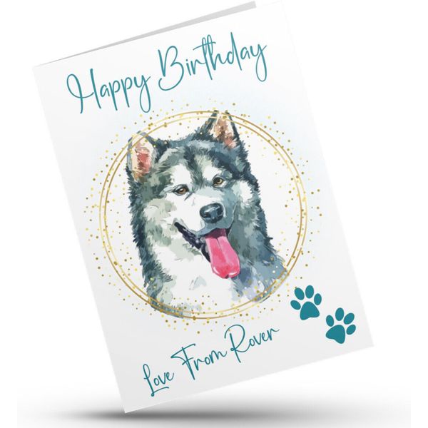 Personalised Pet Birthday card Alaskan Malamute DOG MUM, from the dog 40 breeds