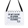 Book lover gift, Ceramic plaque, If My Book is Open, ceramic wall hanging