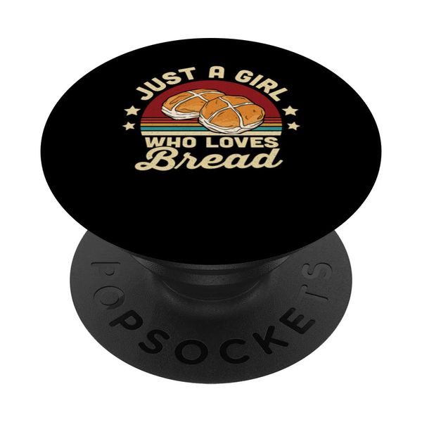 Breadmaker Funny Baker Baking Just A Girl Who Loves Bread PopSockets Swappable PopGrip