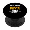 What Would Nyx Do Funny Name Nyx PopSockets Swappable PopGrip